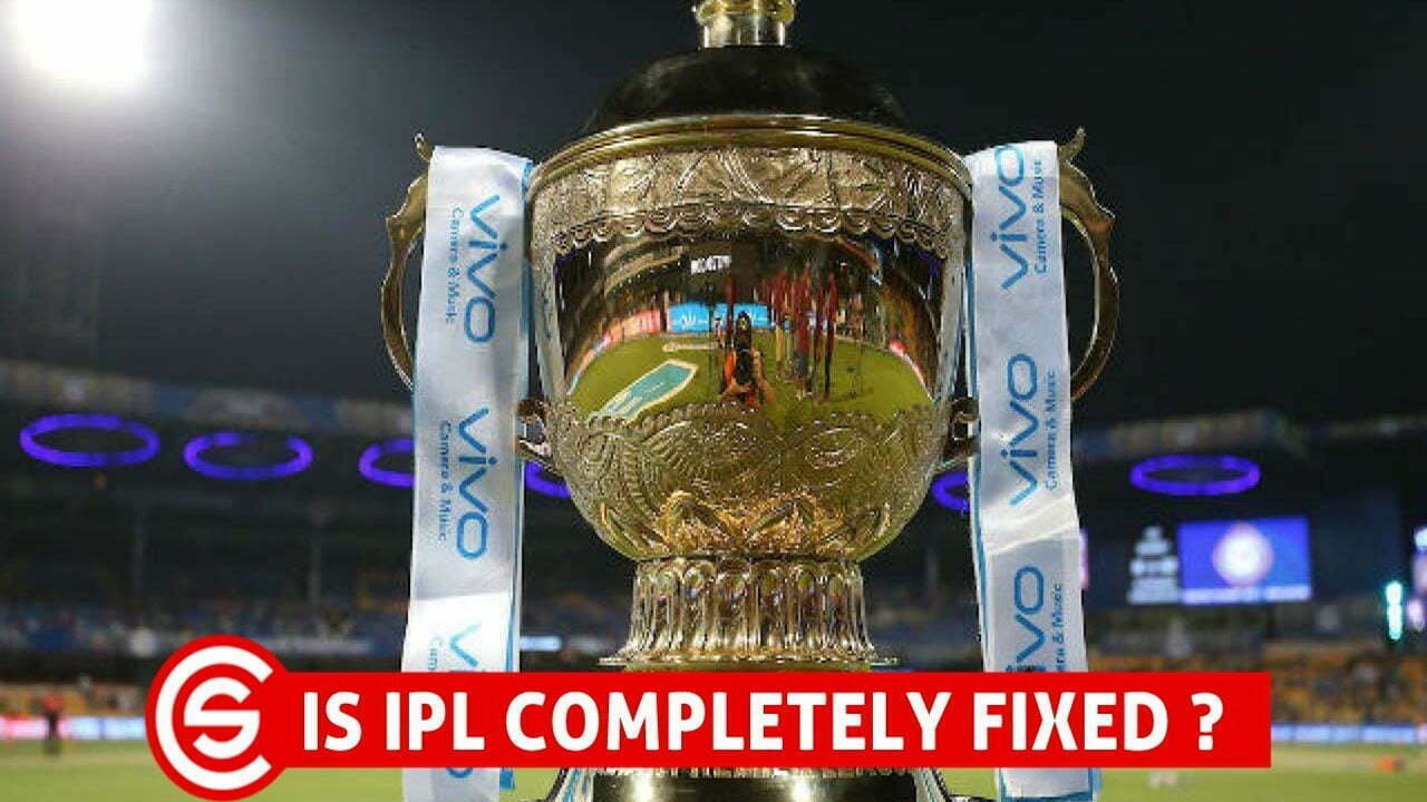IS IPL IS "FIXED"? 1 IPL IS FIXED