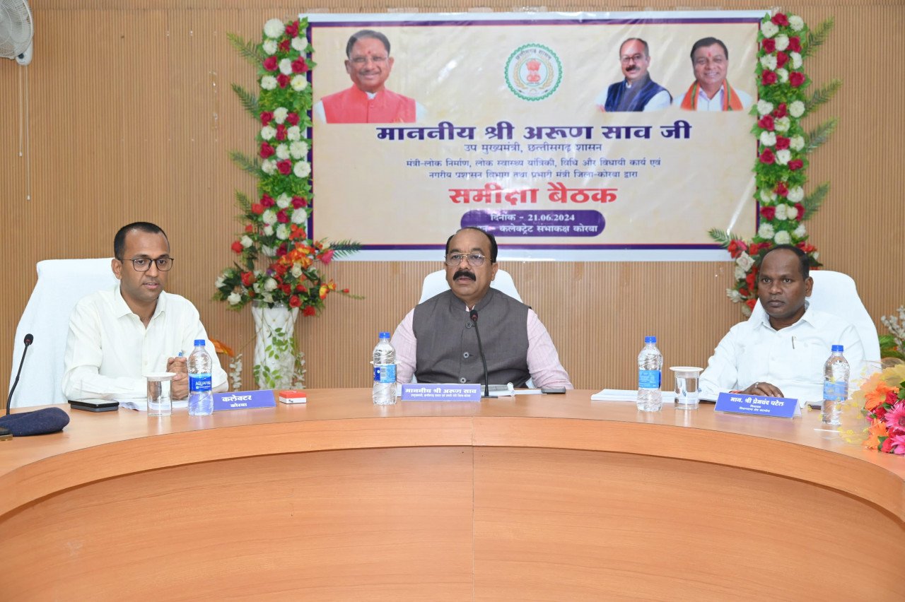 Korba in-charge Deputy Chief Minister Sao reviewed the development works in the district